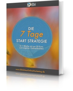 Die 7 Tage Start Strategie